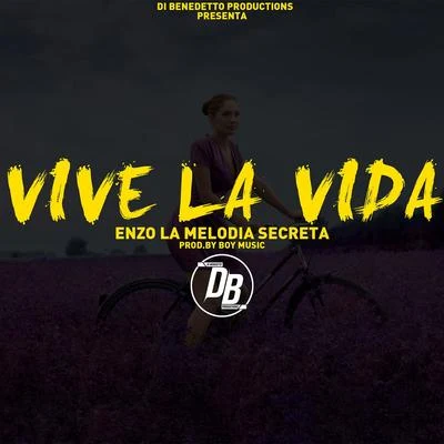 Vive La Vida 专辑 Dj Descontrol/Enzo La Melodia Secreta