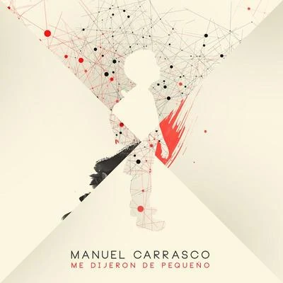 Me Dijeron De Pequeño 專輯 Manuel Carrasco