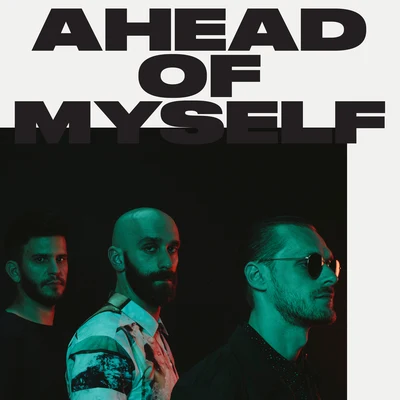 Ahead Of Myself 专辑 X Ambassadors