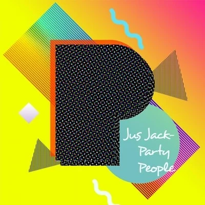 Party People 專輯 Jus Jack