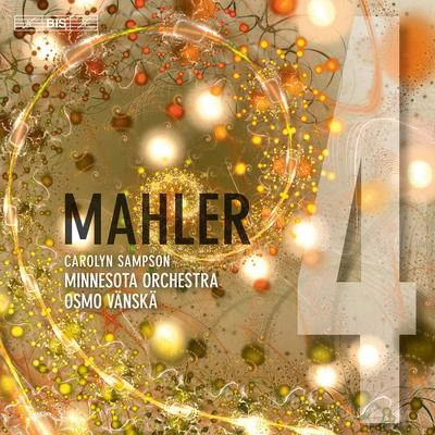 Mahler: Symphony No. 4 in G Major 專輯 Osmo Vänskä