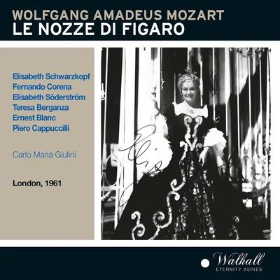 MOZART, W.A.: Nozze di Figaro (Le) [Opera] (Schwarzkopf, Corena, Söderström, Berganza, Blanc, Cappuccilli, Giulini) (1961) 专辑 Carlo Maria Giulini