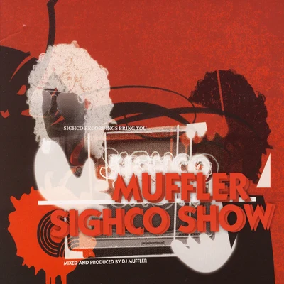 Sighco Show 專輯 Muffler