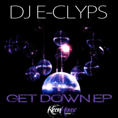 Get Down 專輯 DJ E-Clyps