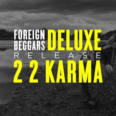 2 2 Karma (Deluxe) [Clean Version] 专辑 Foreign Beggars/Kashmere/Jyager