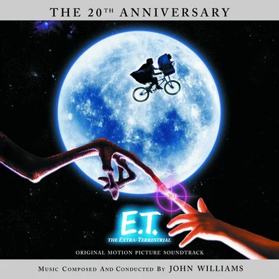 John Williams E.T. The Extra Terrestrial (Original Soundtrack - 20th Anniversary Remaster)