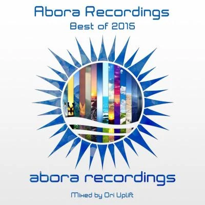 Abora Recordings: Best of 2015 (Mixed by Ori Uplift) 专辑 Ori Uplift Radio