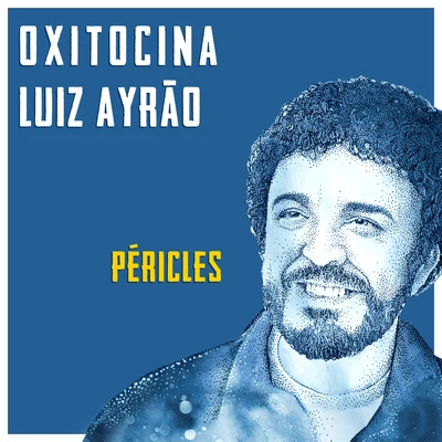 Oxitocina 专辑 Péricles/Zander Ground