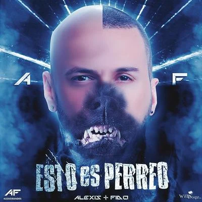 Esto Es Perreo 專輯 Alexis & Fido