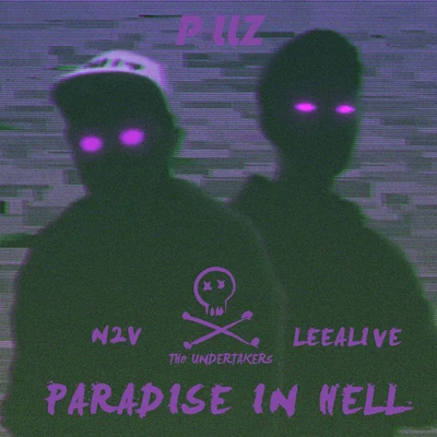 Paradise In Hell 專輯 N2V/Kolaa/$upercub/Mo Bugz/BugMan