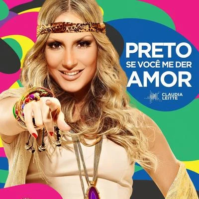 Preto, Se Você Me Der Amor - Single 專輯 Cláudia Leitte/Pitbull/Jennifer Lopez