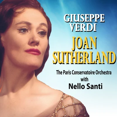 Giuseppe Verdi by Joan Sutherland 专辑 Joan Sutherland