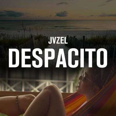 Despacito 專輯 JVZEL/adam&steve