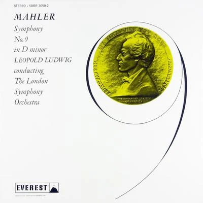 Mahler: Symphony No. 9 in D Minor (Transferred from the Original Everest Records Master Tapes) 专辑 Leopold Ludwig