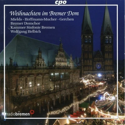 Weihnachten im Bremer Dom 专辑 Dorothee Mields