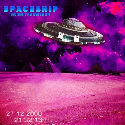 Spaceship 专辑 Skinnyfromthe9/Kelsey Lynn/Mexiveli Da Don/D-$wish/Rubee Stone