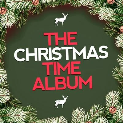 The Christmas Time Album 專輯 We Wish You A Merry Christmas/Magic Time/Christmas Eve Carols Academy