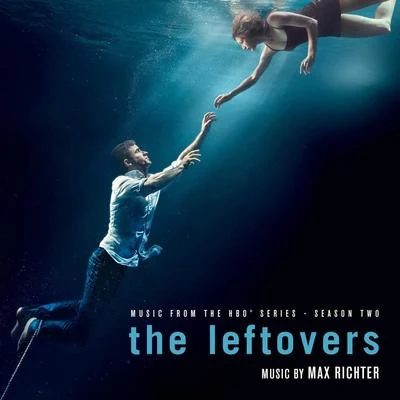 The Leftovers (Music from the HBO® Series) Season 2 專輯 Max Richter