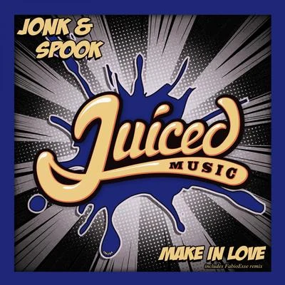 Make In Love 專輯 Jonk & Spook