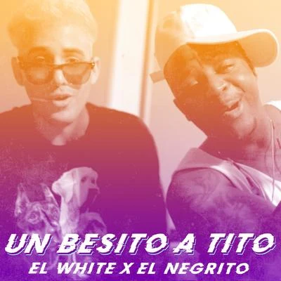 Un Besito a Tito 專輯 Un Titico/El Kokito/El Negrito/Manu Manu/KN1 ONE