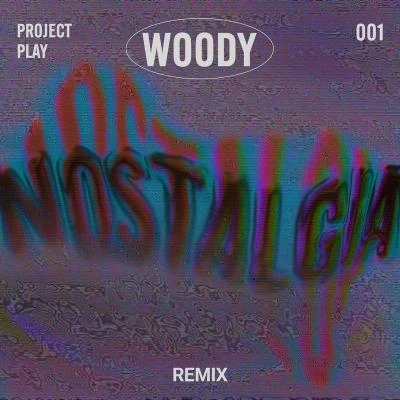 nostalgia (K rein paste了lo remix) 專輯 Woody/Nico Purman/Robyn/Leix/Jona