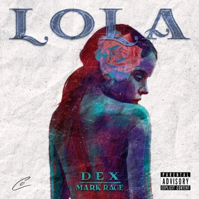 Lola (feat. Mark Rage) 專輯 Mark Rage