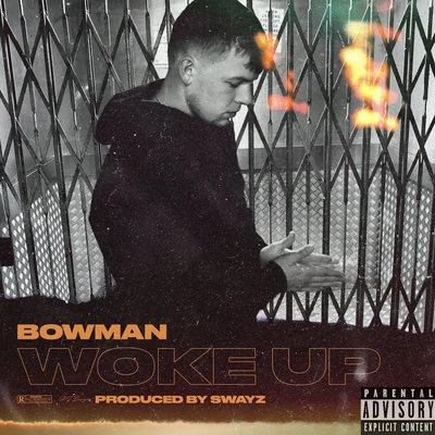 Woke Up 專輯 Bowman