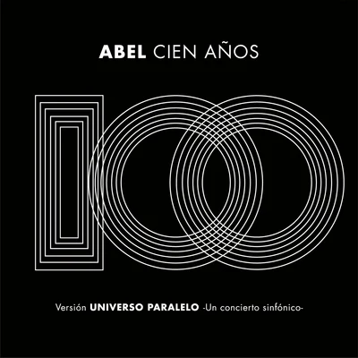 Cien Años (Universo Paralelo - Sinfónico) 專輯 Abel Pintos