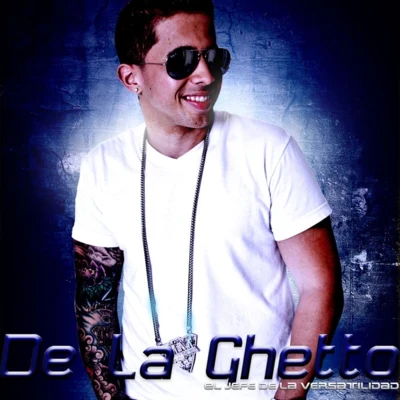 El Jefe de la Versatilidad Vol.1 專輯 De La Ghetto