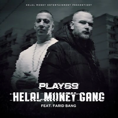 Helal Money Gang (feat. Farid Bang) 专辑 NGEE/Play69