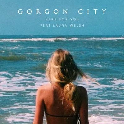 Here For You 专辑 Gorgon City