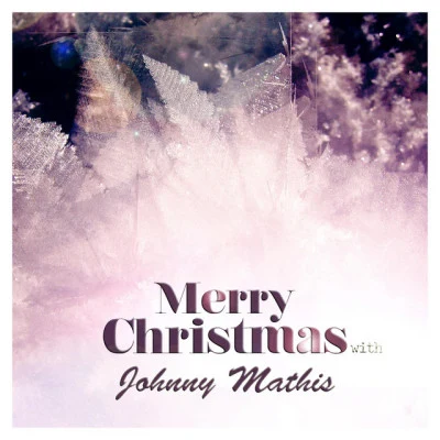 Merry Christmas With Johnny Mathis 專輯 Johnny Mathis