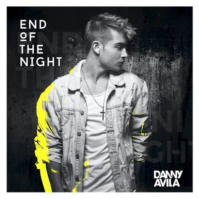 End Of The Night 专辑 Danny Avila