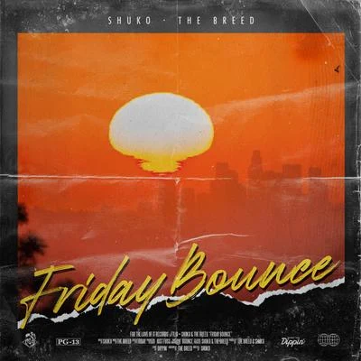 Friday Bounce 專輯 The Breed/Tesk/B-Side/Knowmadic/Mr Slipz