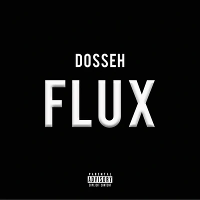 Flux 專輯 Dosseh