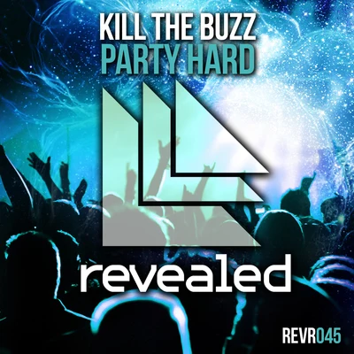 Party Hard 專輯 Kill The Buzz