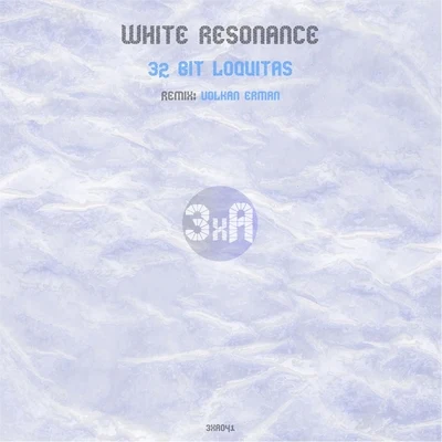 32 Bit Loquitas 专辑 White Resonance