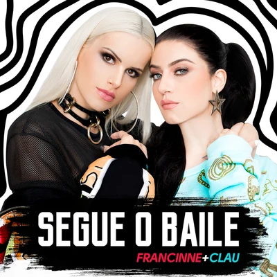 Segue O Baile 專輯 Clau/Malibu/DeLacruz/Keviin/Luccas Carlos