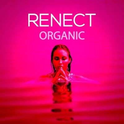 Organic 專輯 Renect