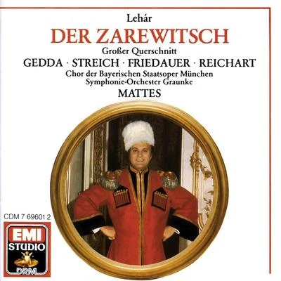 Lehár: Der Zarewitsch · Highlights (The Tzarevitch) 專輯 Willy Mattes/Olivera Miljakovic/Symphonie-Orchester Graunke/Willi Brokmeier/Anneliese Rothenberger