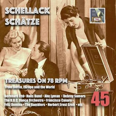 Schellack Schätze: Treasures on 78 RPM from Berlin, Europe and the World, Vol. 45 專輯 Joe Goodwin