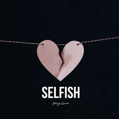 Selfish 专辑 Oliviya Nicole