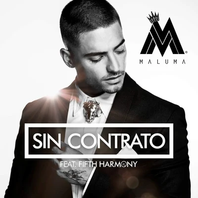 Sin Contrato (feat. Fifth Harmony) 专辑 Maluma