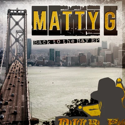 Back to the Bay EP 专辑 Matty G