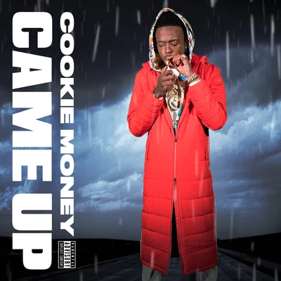 Came Up 专辑 Cookie Money/Philthy Rich