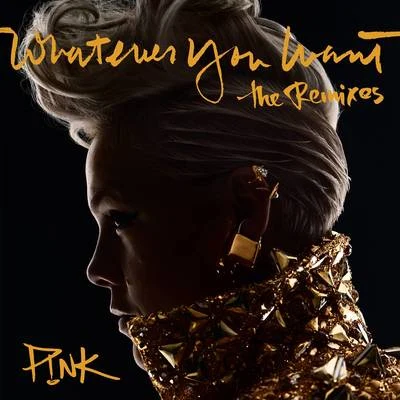 P!nkNate Ruess Whatever You Want (The Remixes)