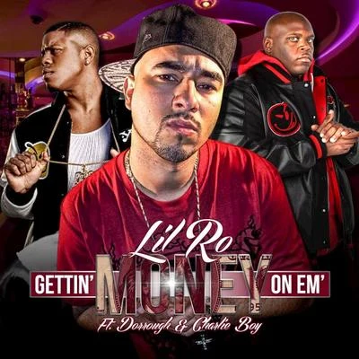 Gettin Money On Em 專輯 Lil Ro/Kap G