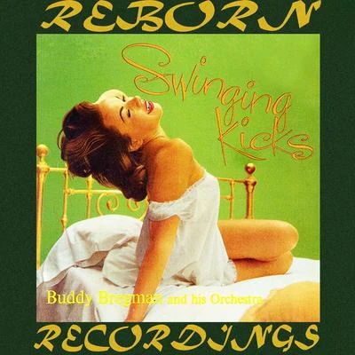 Swinging Kicks (HD Remastered) 專輯 Buddy Bregman/Arthur Freed/Ernesto Lecuona/Ron Goodwin/Nelson Riddle and His Orchestra