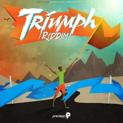 Triumph Riddim (Soca 2015 Trinidad and Tobago Carnival) 專輯 R.City/Precision Productions