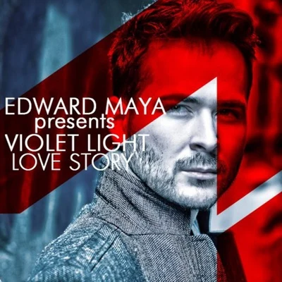 Love Story (Edward Maya Presents Violet Light) 專輯 Edward Maya